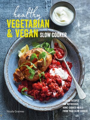 cover image of Healthy Vegetarian & Vegan Slow Cooker